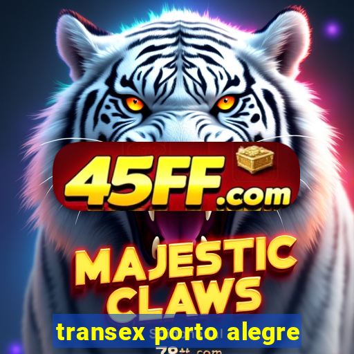 transex porto alegre